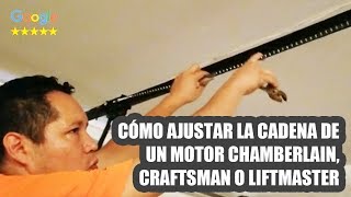 Como ajustar la cadena de un Motor Chamberlain Craftsman o Liftmaster [upl. by Selima55]