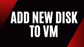 Add new disk to Virtual Machine [upl. by Arlinda932]