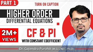 Linear Higher Order Differential Equation  CF amp PI LectureI [upl. by Illene]