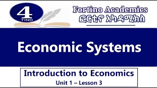 Introduction to Economics  U1 P3  Economic Systems  Economics 101  Basic Economics [upl. by Adnaram723]