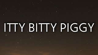 Nicki Minaj  Itty Bitty Piggy Lyrics [upl. by Aizahs]