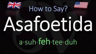 How to Pronounce Asafoetida CORRECTLY Meaning amp Pronunciation [upl. by Nosemaj]