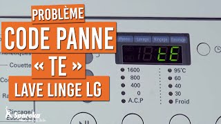 Comment résoudre le code panne tE sur votre lavelinge LG [upl. by Joscelin]