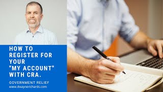 How to register for my account with CRA for Individuals [upl. by Tabb]