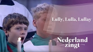 Nederland Zingt Lully Lulla Lullay [upl. by Irrej]