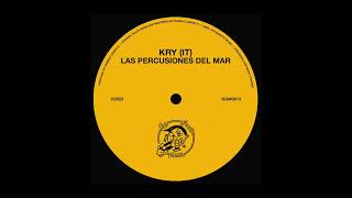 Kry IT  Las Percusiones Del Mar Official Audio [upl. by Albur]