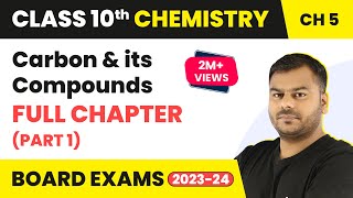 Carbon and its Compounds Part 1 Full Chapter Class 10  Class 10 CBSE Chemistry 202223 [upl. by Adaval]