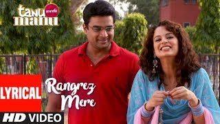 Rangrez Mere Lyrical  Tanu Weds Manu  Krsna Solo  R Madhavan  Kangana Ranaut [upl. by Anitsua]