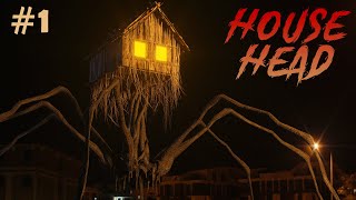 House Head In Real Life Attack Creepy Spider Leg Monster Part 1 [upl. by Nyvlem]