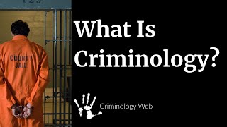 What is Criminology A Crash Course [upl. by Caesar509]