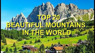 Top 20 Most Beautiful Mountains In The World [upl. by Hehre]