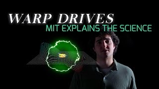 The Science of Warp Drives [upl. by Harold]