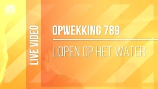 Opwekking 789  Lopen Op Het Water  CD40 live video [upl. by Odrarej]