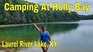 Camping At Holly Bay Campground on Laurel River Lake [upl. by Davina125]