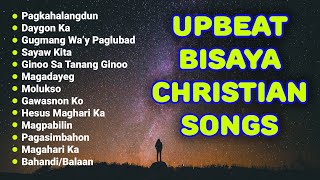 Upbeat Bisaya Christian Songs Nonstop 2020 [upl. by Sualakcin224]