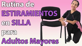 Rutina de Estiramientos en SILLA para Adultos Mayores [upl. by Sacttler]