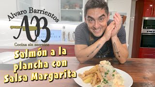 Salmón a la plancha con salsa Margarita Una receta deliciosa [upl. by Rehpatsirhc]