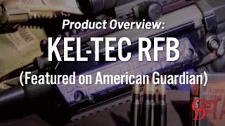 KelTec RFB Featured on American Guardian  Gun Locker [upl. by Leibarg]