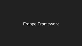 What is a Frappe Framework [upl. by Gunther]