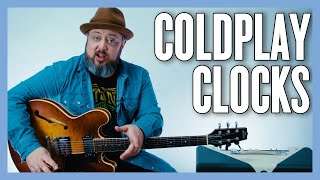 Coldplay Clocks Guitar Lesson  Tutorial [upl. by Pace956]