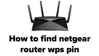 How to find netgear router wps pin  By Pro Tutorials BD [upl. by Kay]