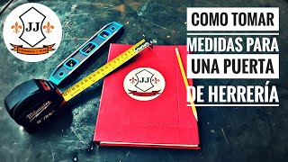 Como Tomar Medidas Para Hacer Una Puerta De Herreria [upl. by Aicenra780]