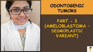 Desmoplastic Ameloblastoma  Odontogenic Tumor 3  ORAL PATHOLOGY FOR BDSMDS STUDENTSASPIRANTS [upl. by Trix]