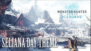 MHW Iceborne OST Seliana Day Theme [upl. by Downe785]