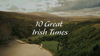 10 Great Irish Tunes  Traditional amp Modern Favorites [upl. by Ahseinod745]