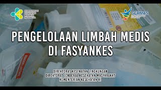 Pengelolaan Limbah Medis Di Fasyankes Fasilitas Pelayanan Kesehatan [upl. by Akibma]