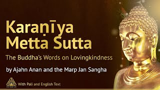 Karaṇīya Metta Sutta The Buddha’s Words on Lovingkindness Buddhist Chanting Pāli amp English Text [upl. by Chao]