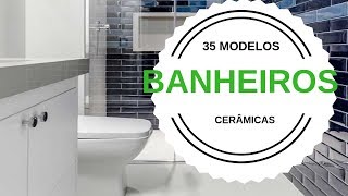 Cerâmica para Banheiros Dicas 35 modelos [upl. by Sedda724]