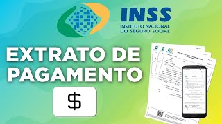 ENTENDA O EXTRATO DE PAGAMENTO DO INSS [upl. by Richter]