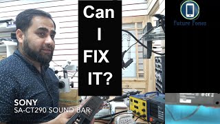 Can I Fix a Sony Sound Bar SACT290 No Power Fixed Complete logic [upl. by Albarran850]