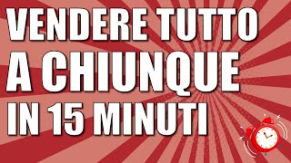 Tutte le tecniche di vendita e le strategie per vendere tutto a chiunque sempre [upl. by Barboza]