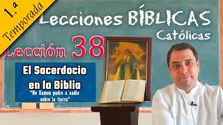 El Sacerdocio en la Biblia  📚 Lecciones Bíblicas  Padre Arturo Cornejo ✔️ [upl. by Ynnej]