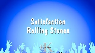 Satisfaction  Rolling Stones Karaoke Version [upl. by Doria]