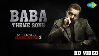 Baba Theme  Lyrical  Saheb Biwi Aur Gangster 3  Sanjay Dutt  Jimmy Shergill  Mahie Chitrangada [upl. by Munt356]