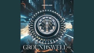 GROUNDSWELL [upl. by Ressay]