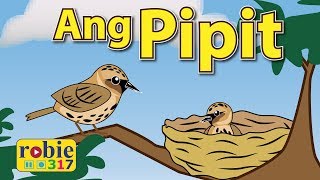 Ang Pipit  Classic Filipino Folk Song  robie317 [upl. by Vod]