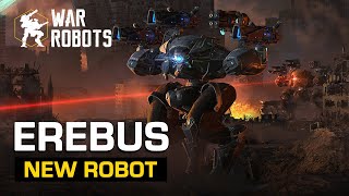 EREBUS  New Robot Overview  War Robots [upl. by Ecurb655]