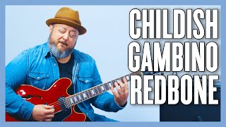 Childish Gambino Redbone Guitar Lesson  Tutorial [upl. by Araec72]