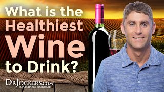 What is The Healthiest Wine to Drink [upl. by Ymmac]