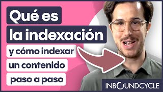 Qué es la indexación y cómo indexar un contenido paso a paso [upl. by Nivrag83]