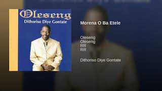 Oleseng  Morena O Ba Etele Official Audio [upl. by Wadleigh831]