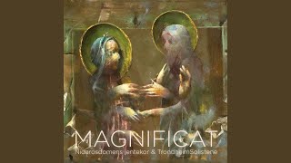 MAGNIFICAT VI Suscepit Israel [upl. by Cindra]