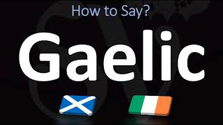 How to Pronounce Gaelic CORRECTLY  Irish VS Scottish [upl. by Peri602]