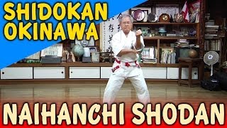 NAIHANCHI SHODAN  OKINAWA SHIDOKAN shorin ryu [upl. by Esorlatsyrc]