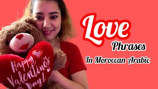 15 common darija LOVE phrases Moroccan Arabic lessons [upl. by Marianna450]