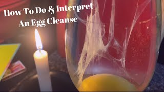 How To Do amp Interpret An Egg Cleanse  Send It BACK To Sender [upl. by Dde]